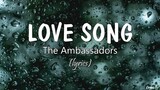 Love song (lyrics) - The Ambassadors