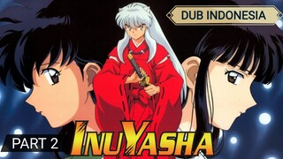 [DUB INDO] AWAL KISAH INUYASHA PART 2 (dubbing by retara12 X Abdurrahmanusamah)