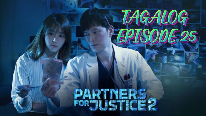 PARTNERS FOR JUSTICE 2 EPISODE 25 TAGALOG