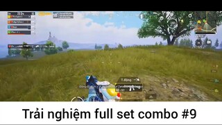 trải nghiệm full set combo phần 9
