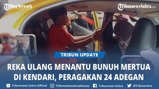 BREAKING NEWS Reka Ulang Menantu Bunuh Mertua di Kendari Sultra, Novi dan Cimang Peragakan 24 Adegan