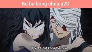 Bộ ba bóng chúa p23