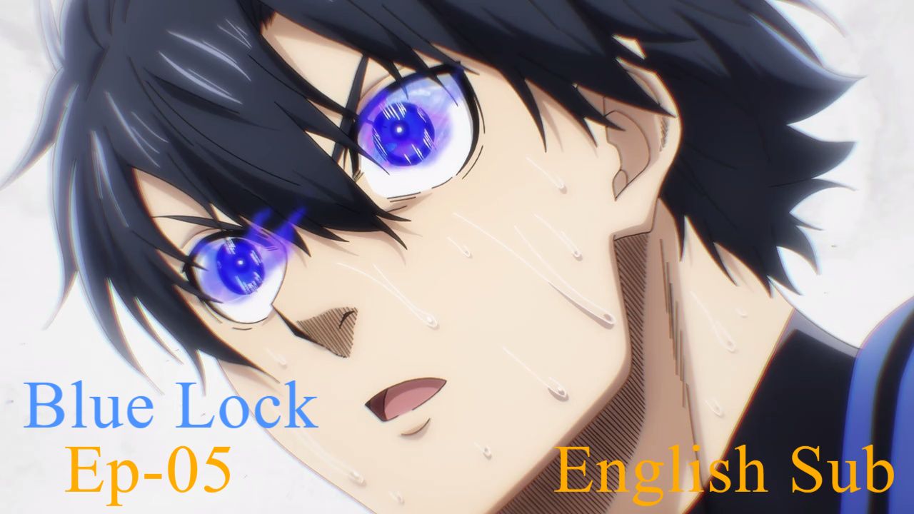 Blue Lock Episode- 05 - BiliBili