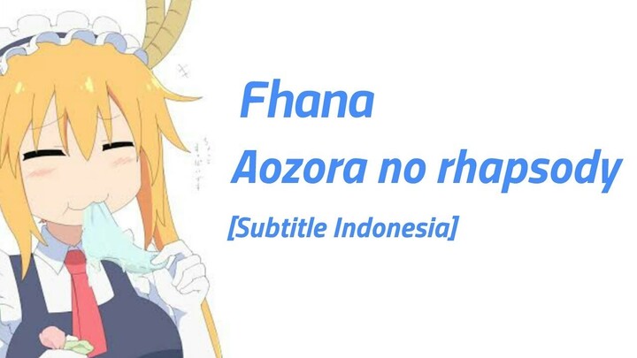 Kobayashi-san chi no maid dragon opening/ Fhana - Aozora no rhapsody[ Subtitle Indonesia]