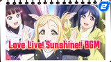 BGM Compilation Of Love Live The Movie | Love Live! Sunshine!!_2