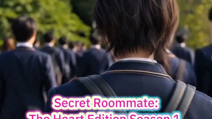 MV.Secret Roommate: The Heart Edition Season 1