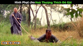 [Review Phim] Hình Phạt nghiêm khắc cho Hoà Thượng Thích Đè Gái | Tea Movie Review Phim