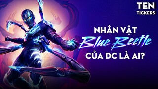 BLUE BEETLE - "Báo Con" Mới Của DC - Theo Dòng Trào Lưu "Trẻ Hóa" Siêu Anh Hùng