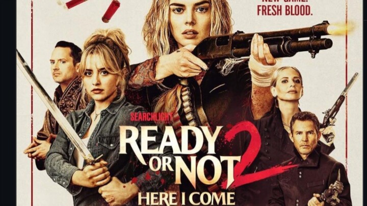 Ready or Not 2 Here I Come