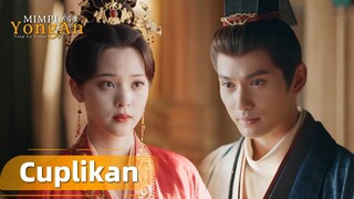 Yong'an Dream | Cuplikan EP11 Ini Perpisahan Atau Pengakuan Cinta? | WeTV【INDO SUB】