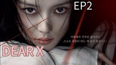 🇰🇷DEAR X EP2 (2025)- ENGLISH SUBTITLE