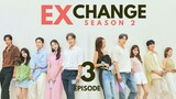 EXchange Season 2 (2022) Episode 3