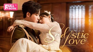 🇨🇳[Full version] Sadistic Love 2024