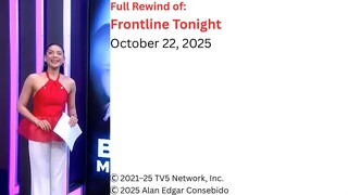 Frontline Tonight Rewind – October 22, 2025