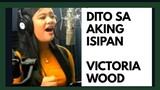 VICTORIA WOOD ORIGINAL SONG DITO SA AKING ISIPAN / VICTOR WOOD DAUGHTER
