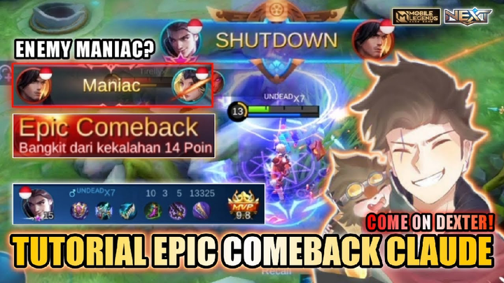 TUTORIAL CARA COMEBACK CLAUDE KETIKA MUSUH DAPAT MANIAC!! NEVER SURRENDER BRO! | Mobile Legends