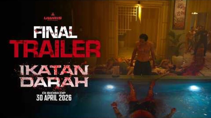 Ikatan Darah - Trailer Terakhir