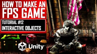 HOW TO MAKE AN FPS GAME IN UNITY FOR FREE - TUTORIAL #12 - INTERACTIVE OBJECTS