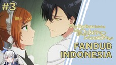 "Kan kamu sendiri yang minta..." - Raeliana Episode 6 Part 3 【FANDUB INDONESIA】