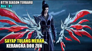 XIAO YAN SAYAP TULANG DEWA KERANGKA DOU ZUN - BTTH EPISODE 81