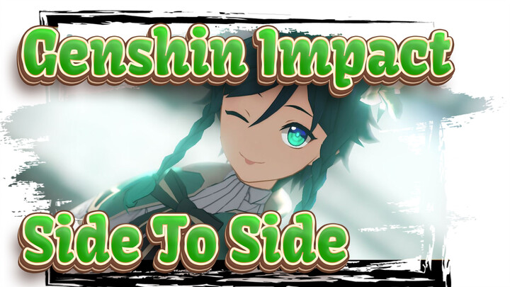 Genshin Impact|【MMD】Let's get down to business, Barbatos.-Side To Side（Venti）