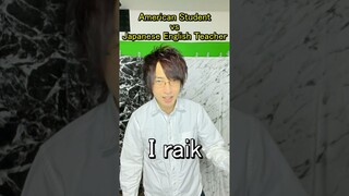 American Student VS Japanese English Teacher