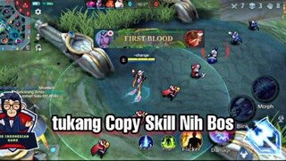 tukang Copy Skill nih bos - Mobile Legends