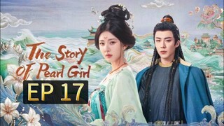 EP 17 - The Story Of Pearl Girl (Sub Indo)