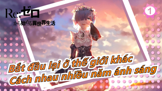 [Bắt đầu lại ở thế giới khác] Guang Nian Zhi Wai (Cách nhau nhiều năm ánh sáng)_1