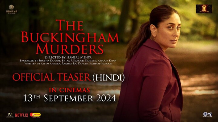 The Buckingham Murders | Hindi Teaser | Kareena Kapoor Khan, Ektaa R Kapoor, Hansal M | Sept 13