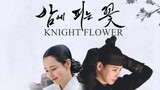 KF: Knight Flower Episode 5 (ENG SUB) [2024]