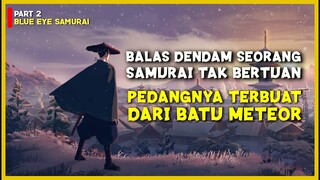 MISI BALAS DENDAM SAMURAI BERMATA BIRU || Alur Cerita Anime