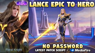 New Lancelot Epic To HERO Skin Script No Password | Lancelot Swordmaster Skin Script | MLBB