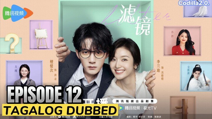 Filter 2025 Episode 12 Tagalog Dubbed