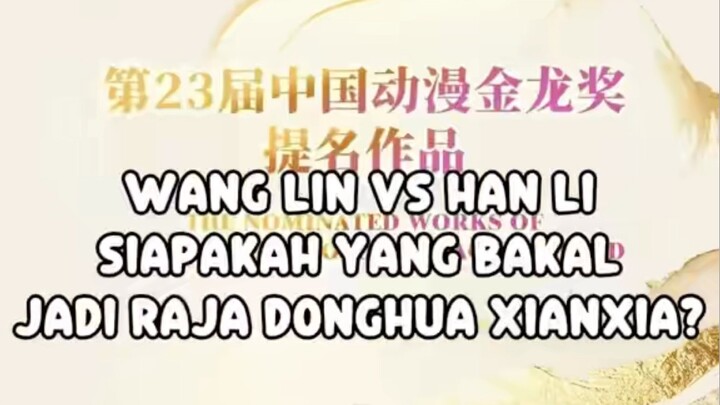 HAN LI VS WANG LIN? Siapakah yang akan jadi pemenang?