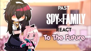 Past spy × family react to future tiktoks • spy x family reaction — Gacha club • desc