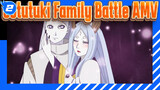 Ootutuki Family Battle AMV_2