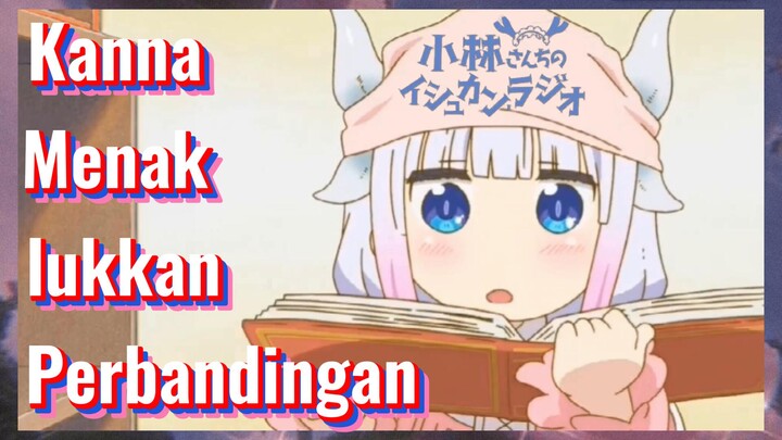 [Miss Kobayashi's Dragon Maid] Kompilasi |Kanna Menaklukkan Perbandingan