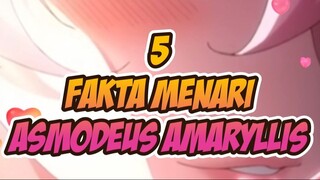 5 Fakta Menarik Asmodeus Amaryllis