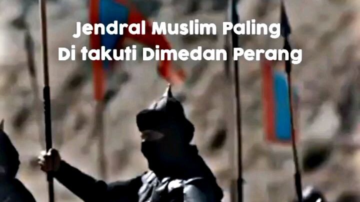 jendral² islam yg paling disegani pada masanya🔥