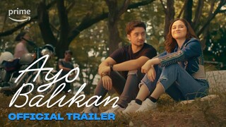 Ayo Balikan: Official Trailer | Prime Video