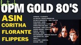 OPM 80S BEST OF ASIN, CORITHA, FLORANTE ETC - HD