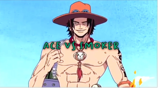 Ace Vs Smoker