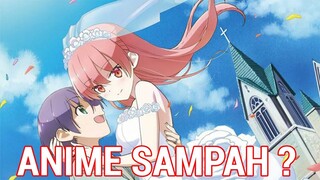 TONIKAKU KAWAII ANIME SAMPAH ? - Maaf Saya Tidak Setuju!
