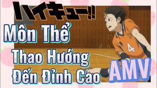 [Haikyu!!] AMV | Môn Thể Thao Hướng Đến Đỉnh Cao