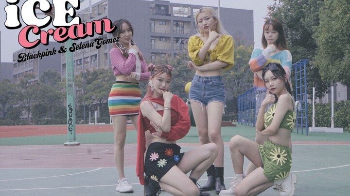 เต้นคัฟเวอร์เพลง 【Ice Cream】ของ Blackpink (ร่วม featuring กับ Selena Gomez) แบบครบเพลงสุดทุ่มเท ช่วง