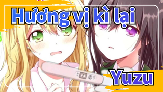 [Hương vị kì lại/Beat Hòa âm] Yuzu, Chúc mừng sinh nhật