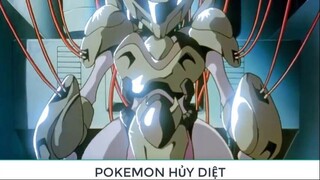 MEWTWO POKEMON CÓ  SỨC HỦY DIỆT  KINH NGƯỜI