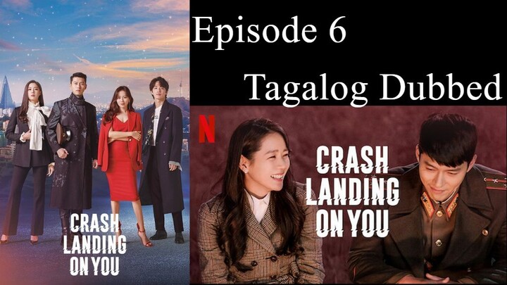 Crash Landing On You Episode 6 Tagalog Dubbed