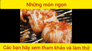 Những món siêu ngon các bạn hãy làm thử